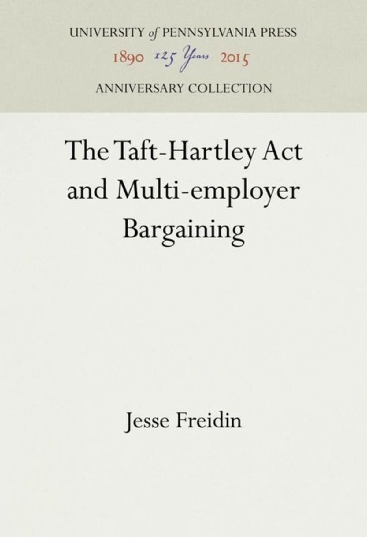 The Taft-Hartley Act and Multi-employer Bargaining