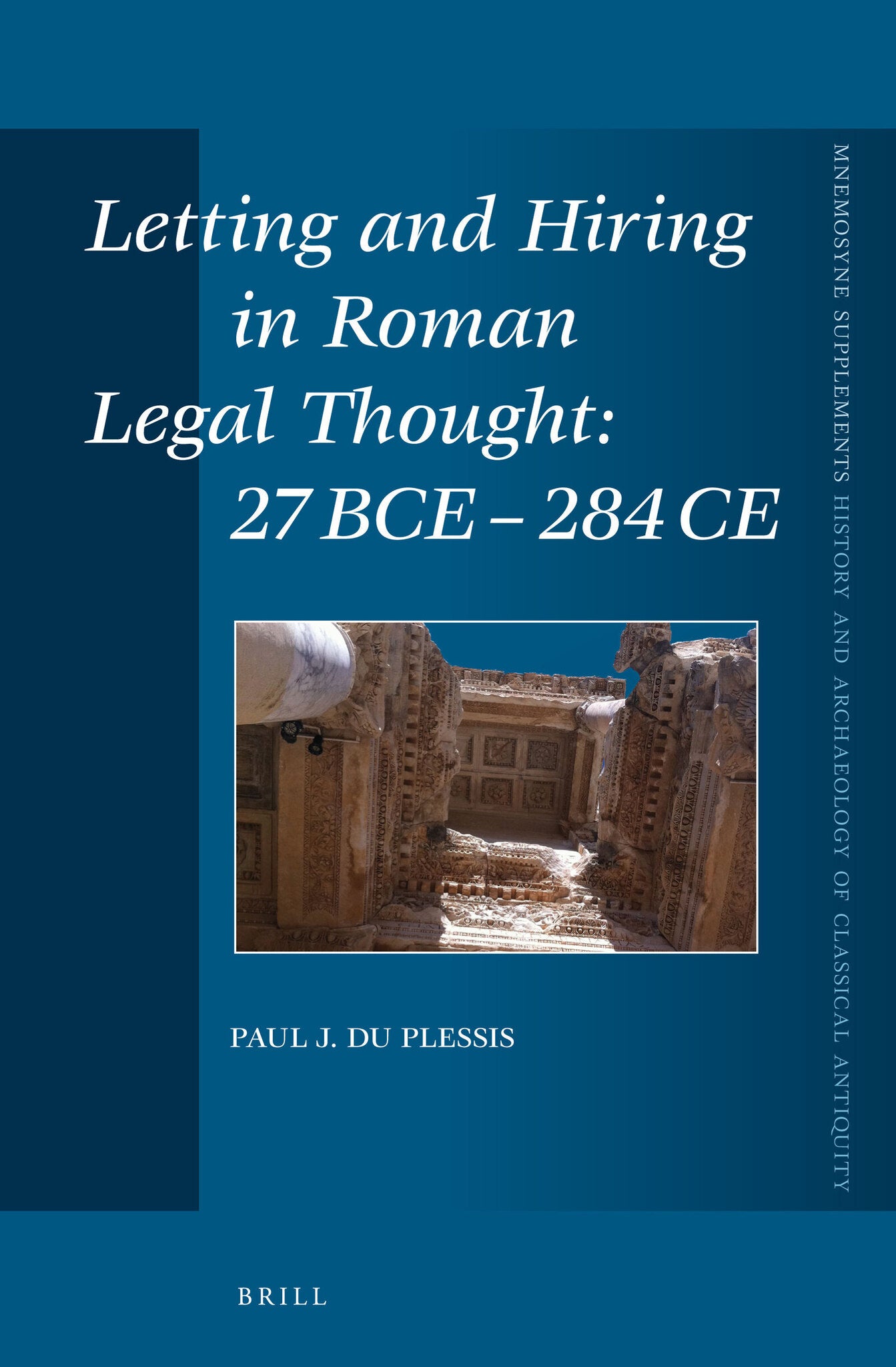 Cover image for Letting and Hiring in Roman Legal Thought: 27 BCE - 284 CE ISBN 9789004219595