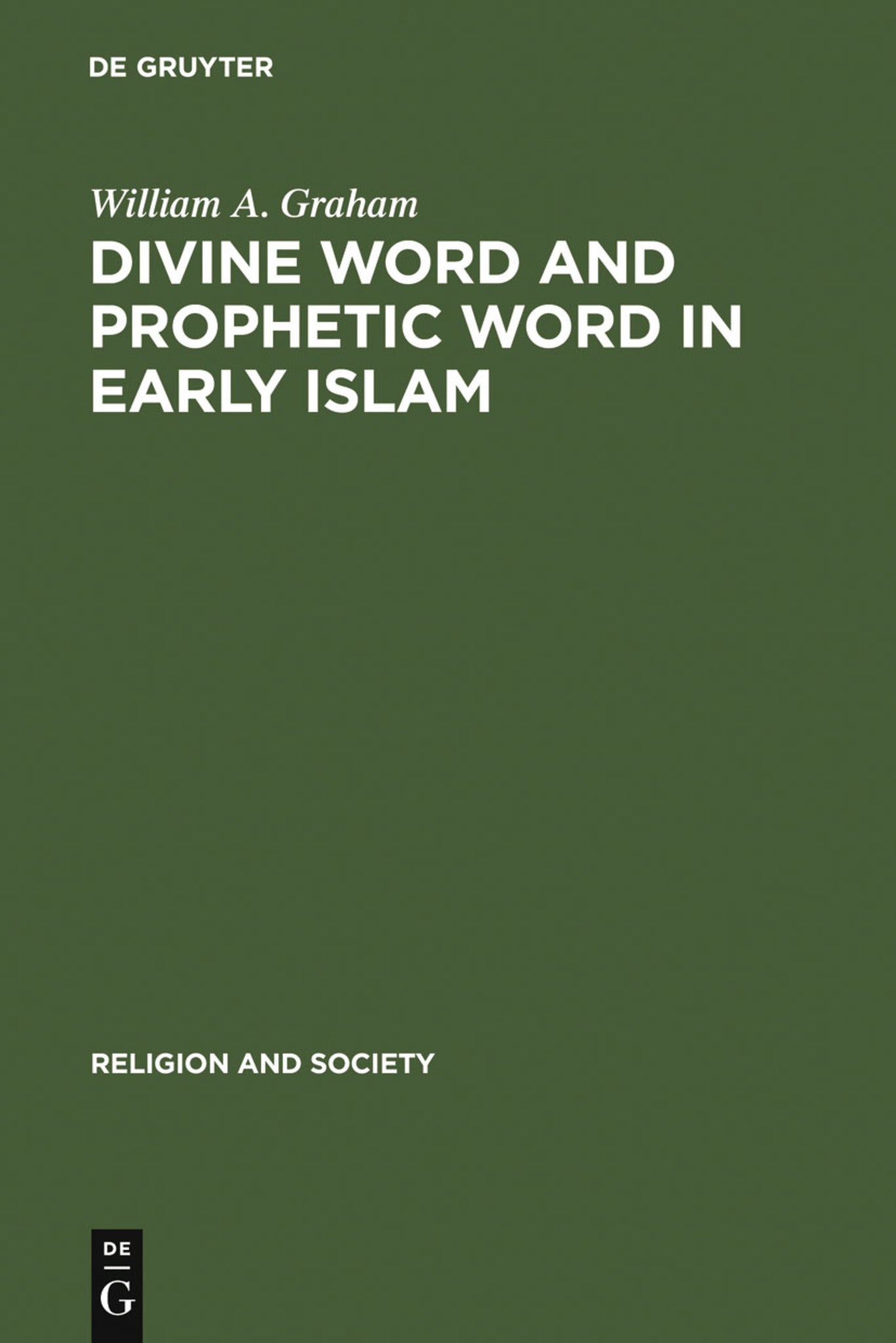 Cover image for Divine Word and Prophetic Word in Early Islam ISBN 9789027976123