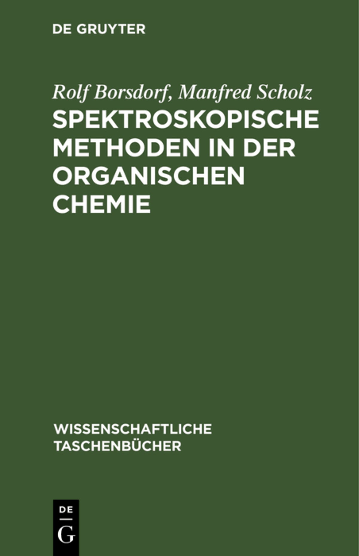 Cover image for Spektroskopische Methoden in der organischen Chemie ISBN 9783112596616