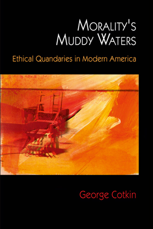 Morality's Muddy Waters