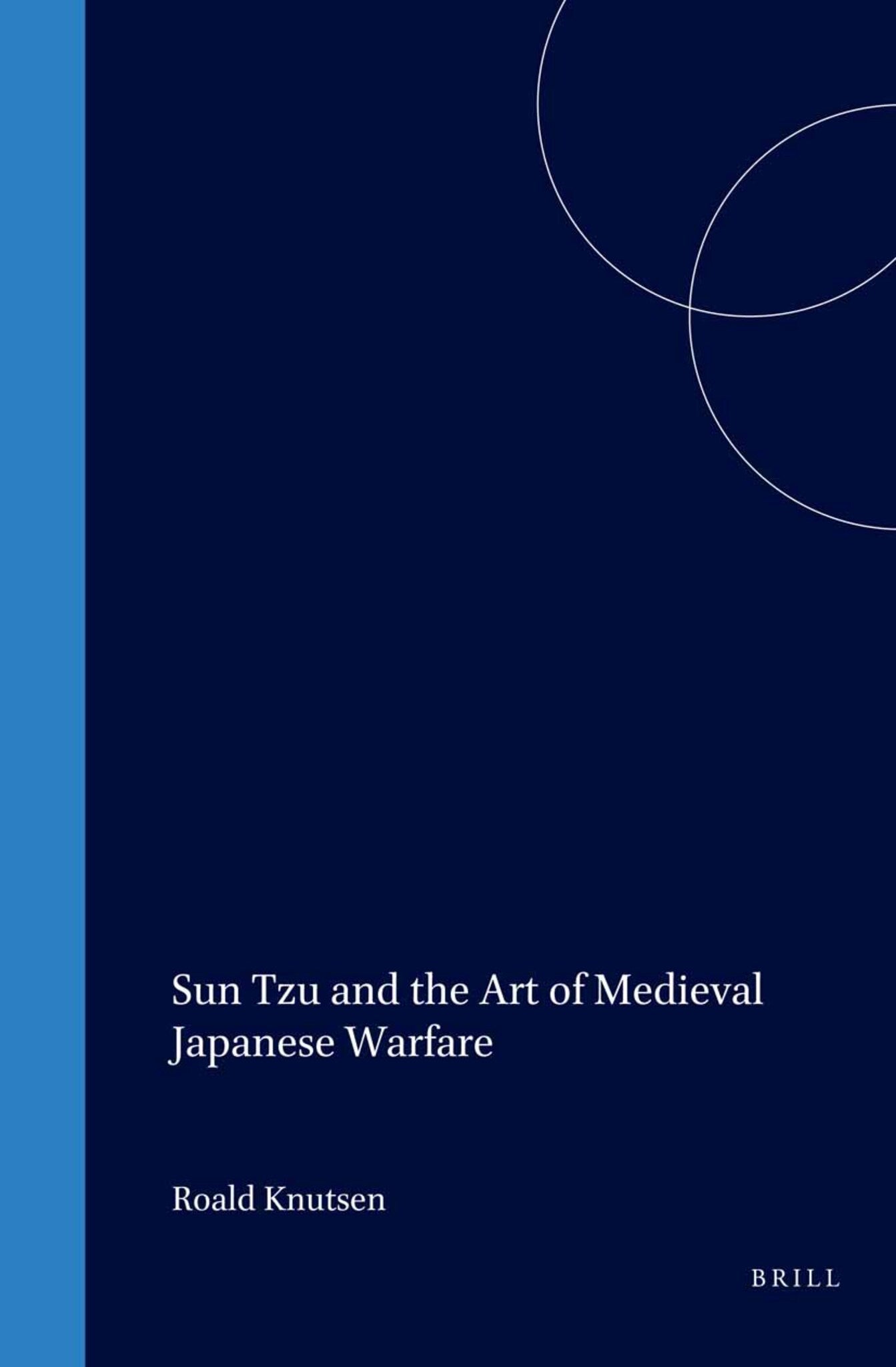 Cover image for Sun Tzu and the Art of Medieval Japanese Warfare ISBN 9781905246007