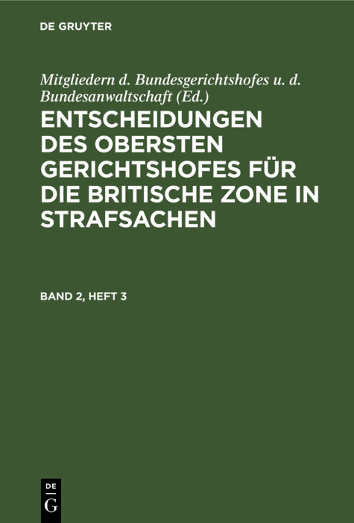 Entscheidungen des Obersten Gerichtshofes für die Britische Zone in Strafsachen. Band 2, Heft 3