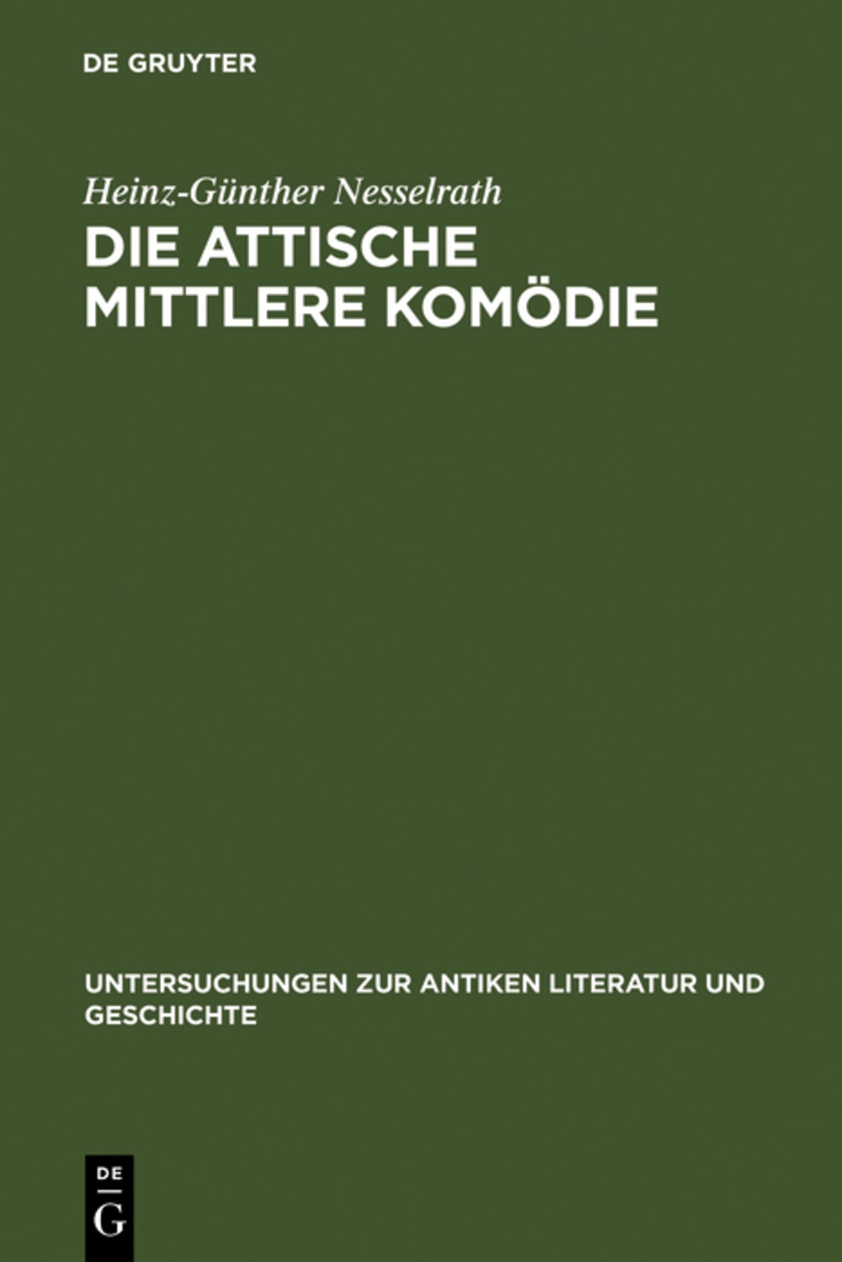 Cover image for Die attische Mittlere Komödie ISBN 9783110121964