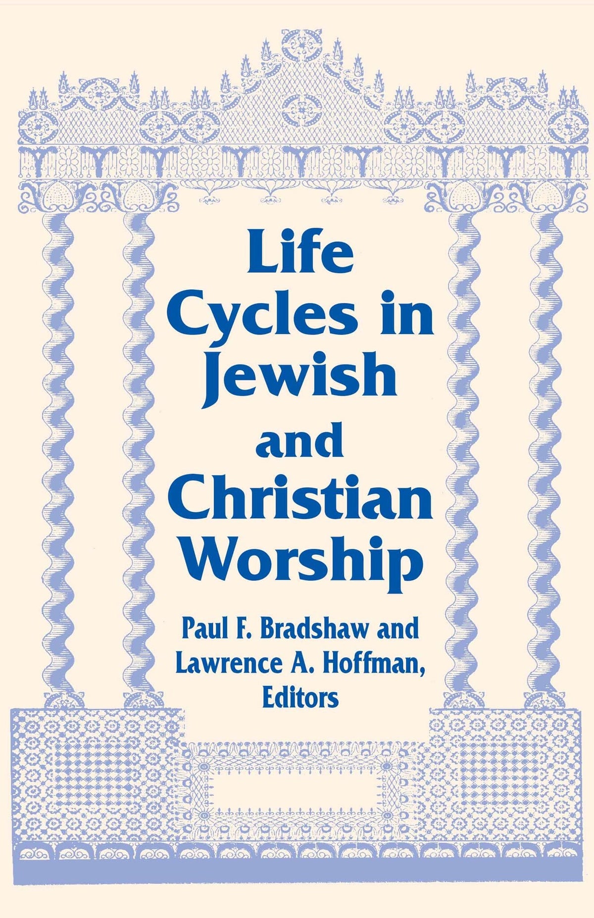 Cover image for Life Cycles in Jewish and Christian Worship ISBN 9780268013073