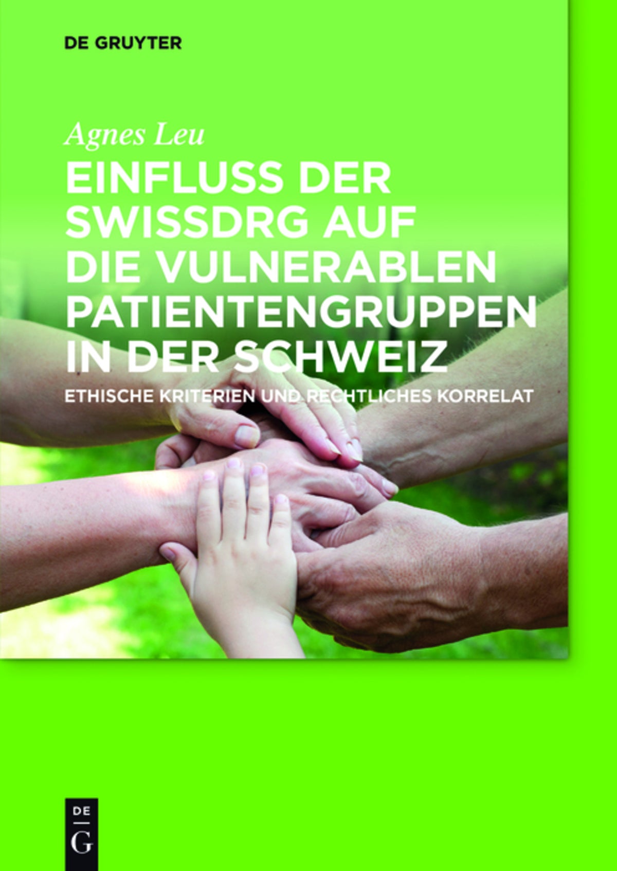 Einfluss der SwissDRG auf die vulnerablen Patientengruppen in der Schweiz