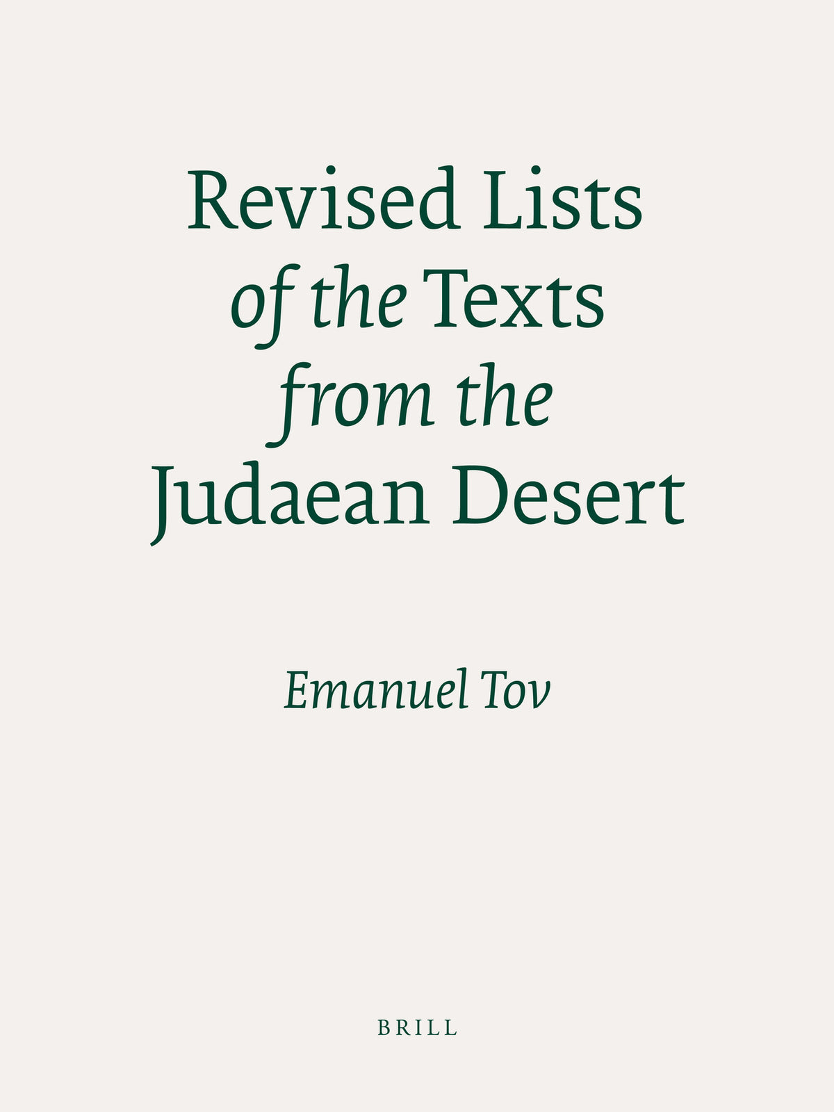 Cover image for Revised Lists of the Texts from the Judaean Desert ISBN 9789004179493