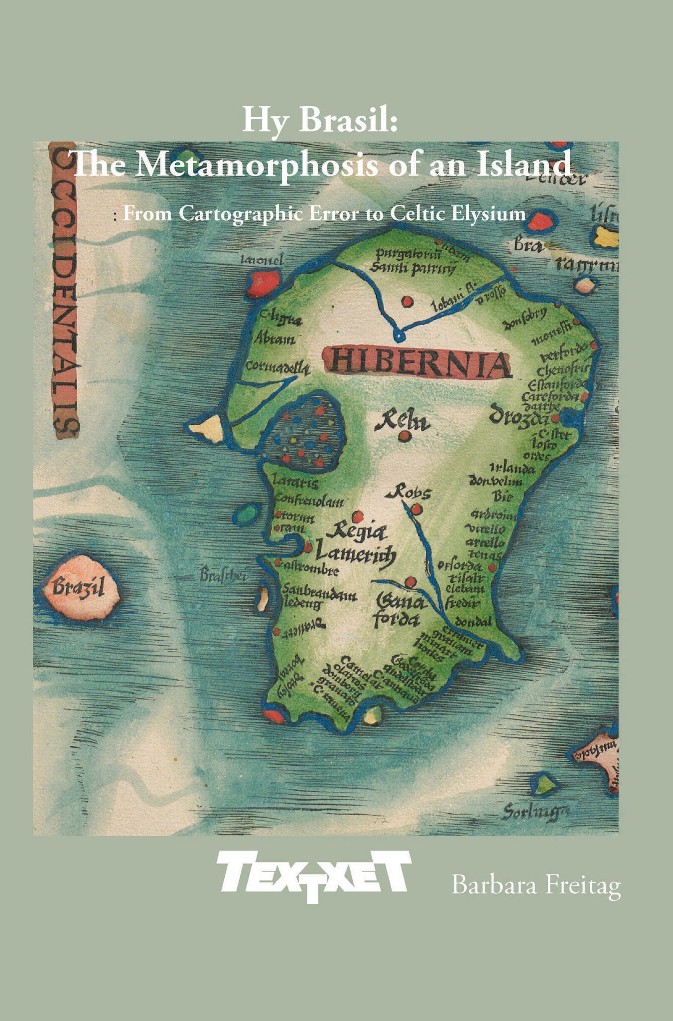 Hy Brasil: The Metamorphosis of an Island
