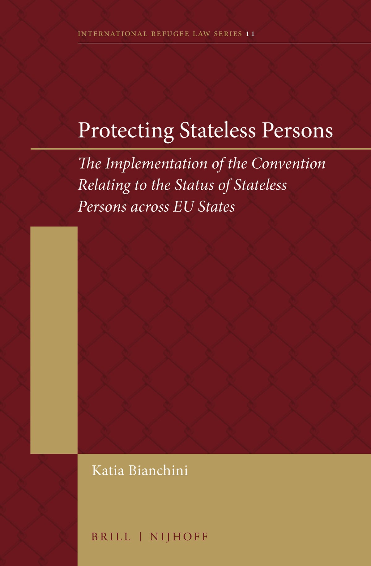 Cover image for Protecting Stateless Persons ISBN 9789004362895