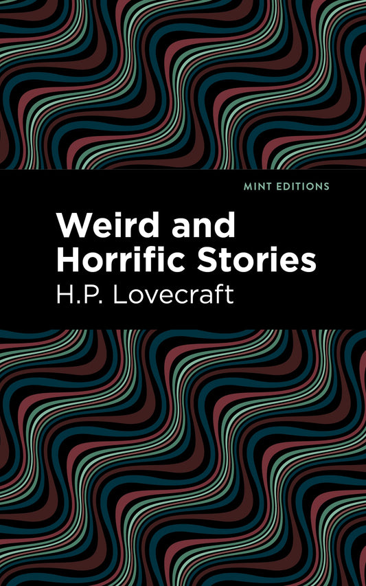 Weird and Horrific Stories