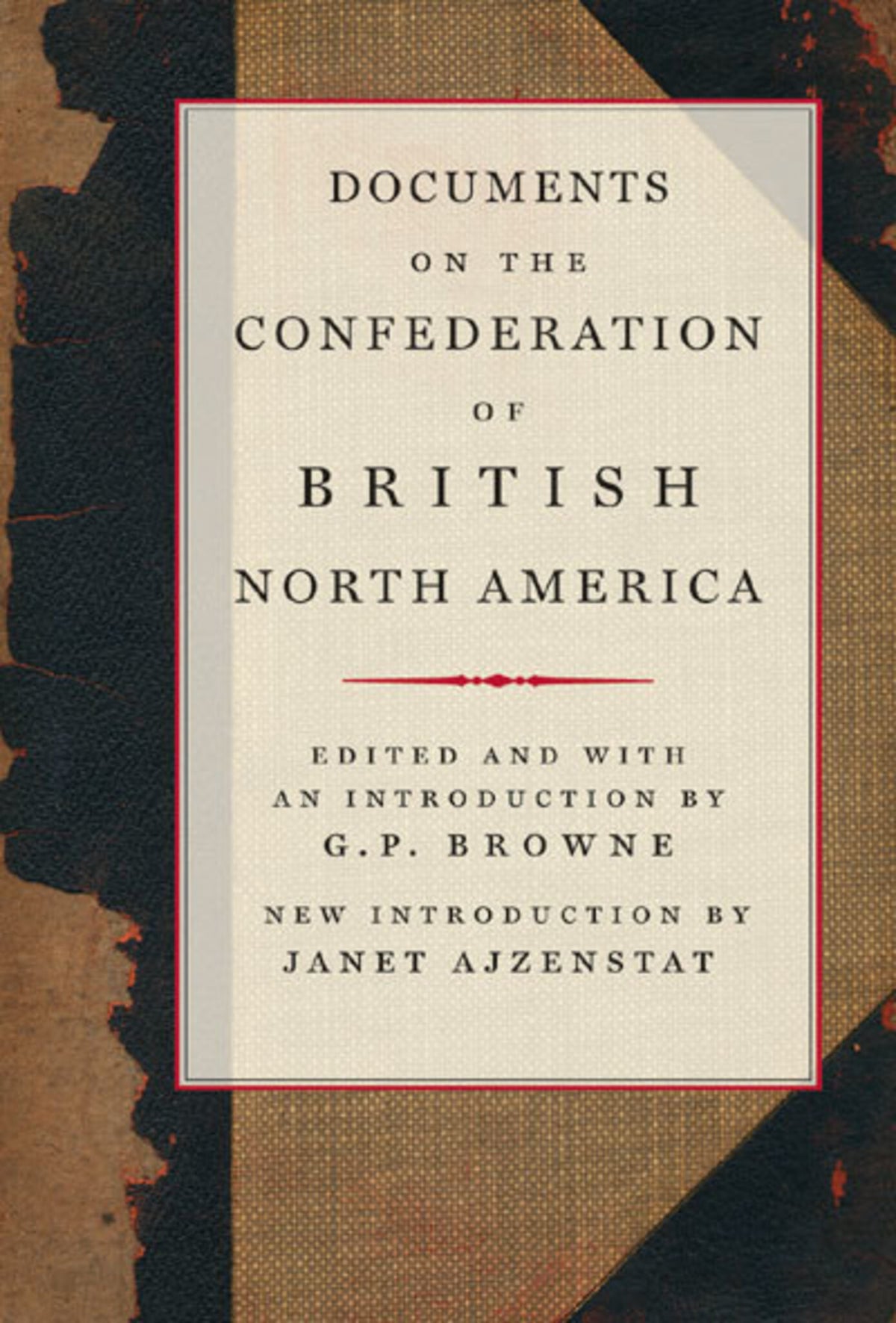 Cover image for Documents on the Confederation of British North America ISBN 9780773576094