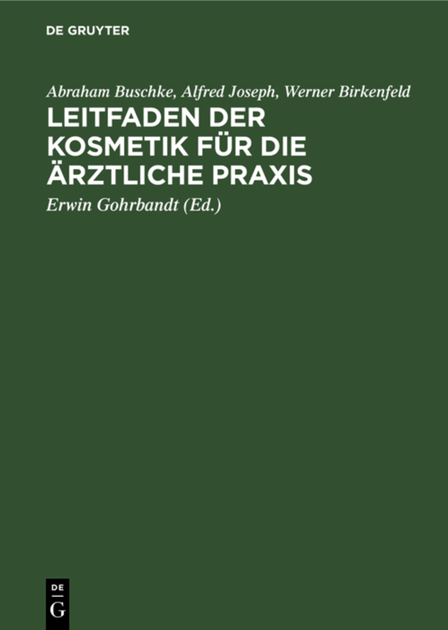 Leitfaden der Kosmetik für die ärztliche Praxis