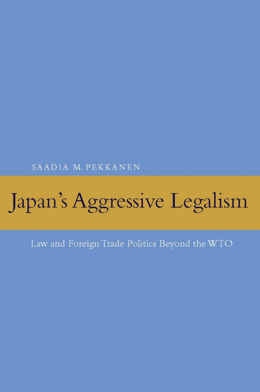 Japan's Aggressive Legalism