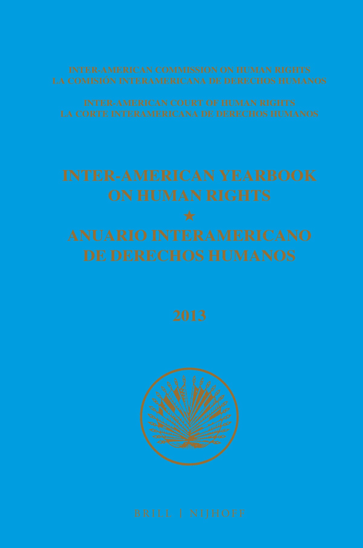 Cover image for Inter-American Yearbook on Human Rights / Anuario Interamericano de Derechos Humanos, Volume 29 (2013) (3 VOLUME SET) ISBN 9789004302020