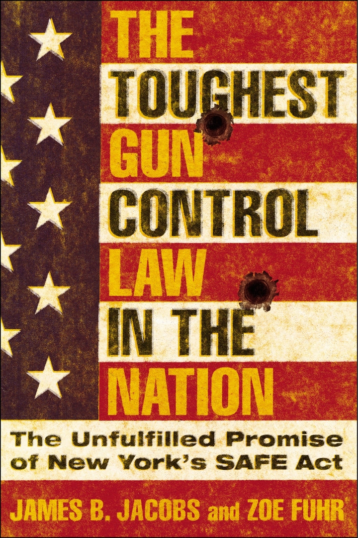 Cover image for The Toughest Gun Control Law in the Nation ISBN 9781479825868