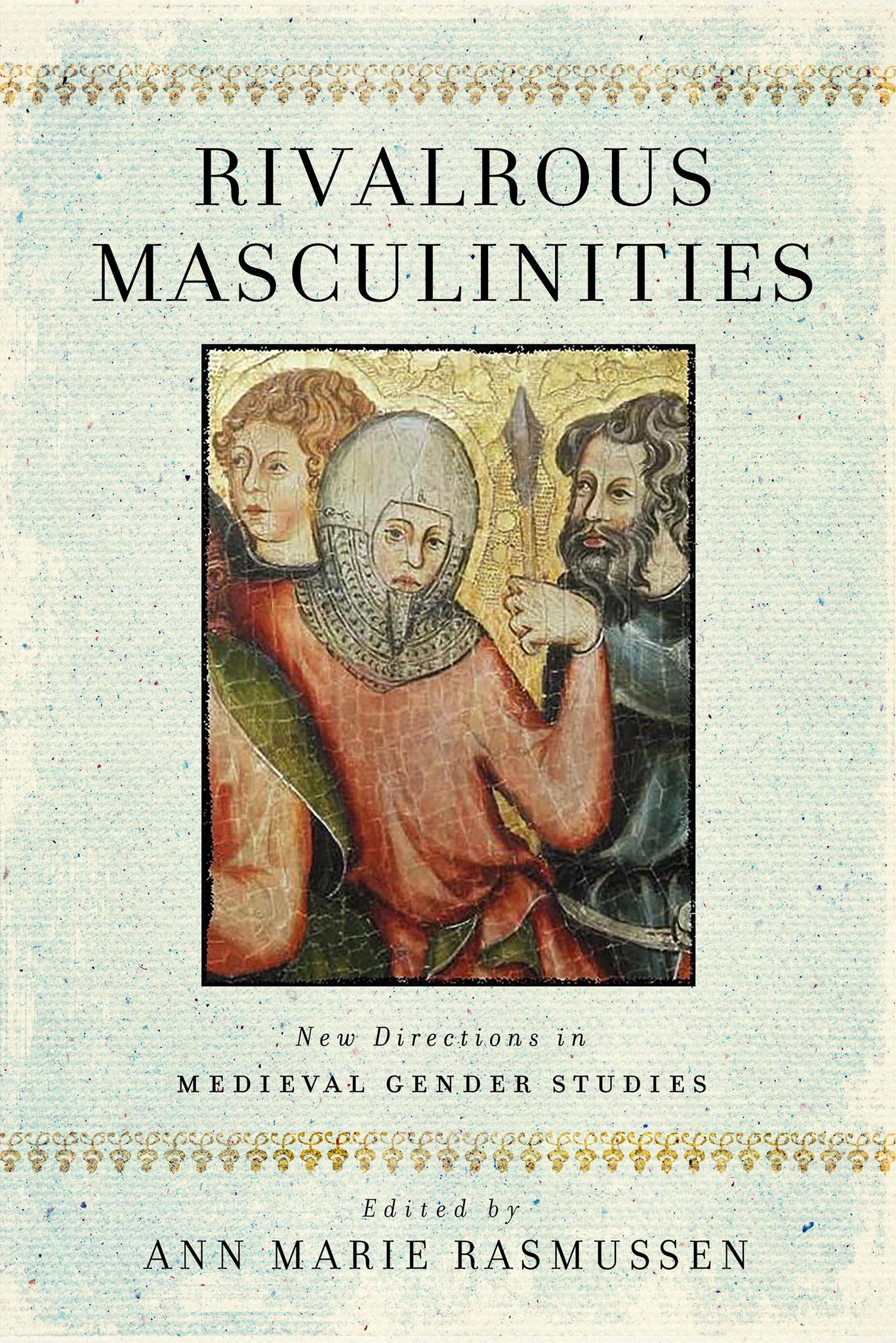 Cover image for Rivalrous Masculinities ISBN 9780268105570