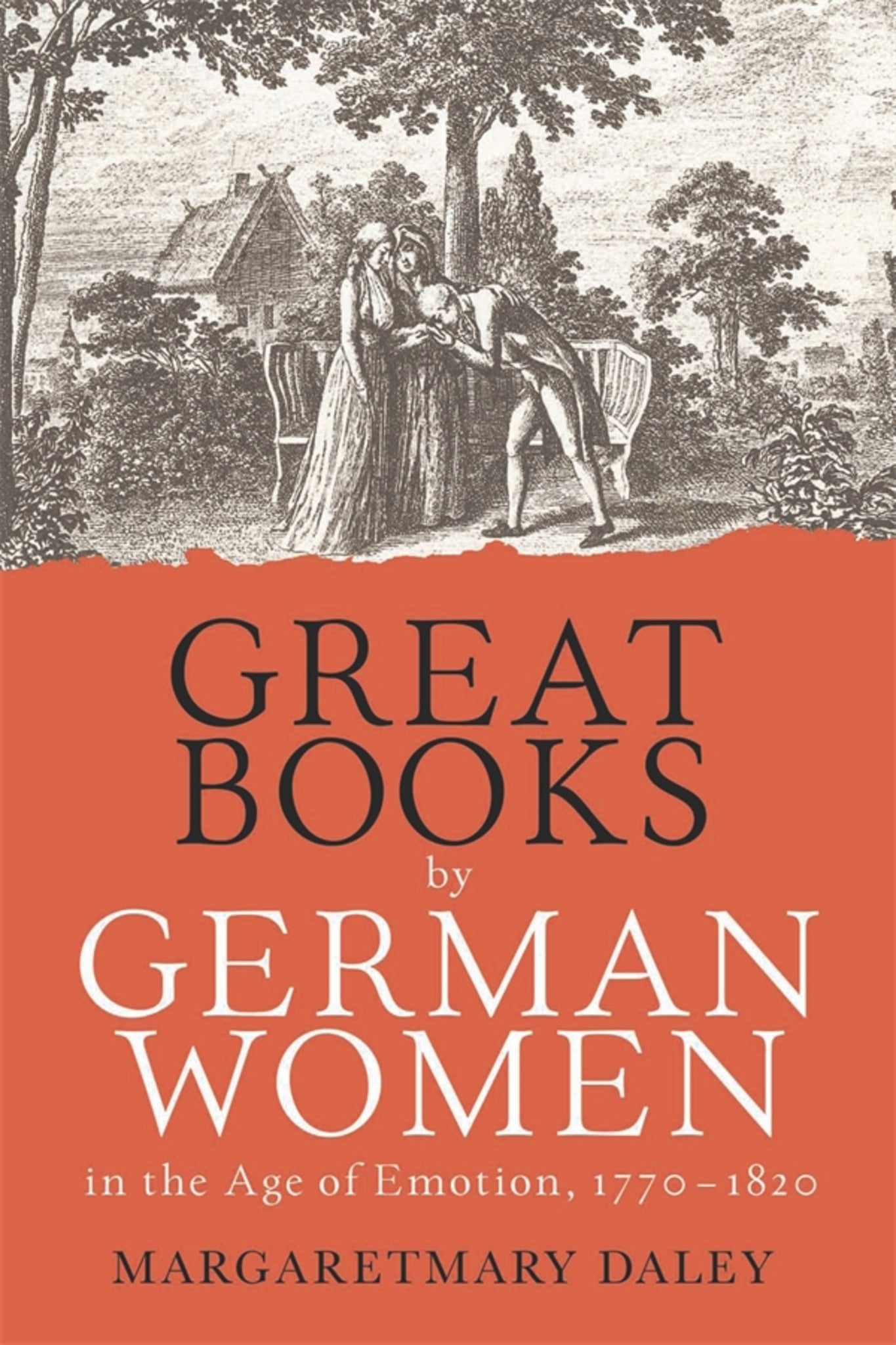 Cover image for Great Books by German Women in the Age of Emotion, 1770-1820 ISBN 9781640140974