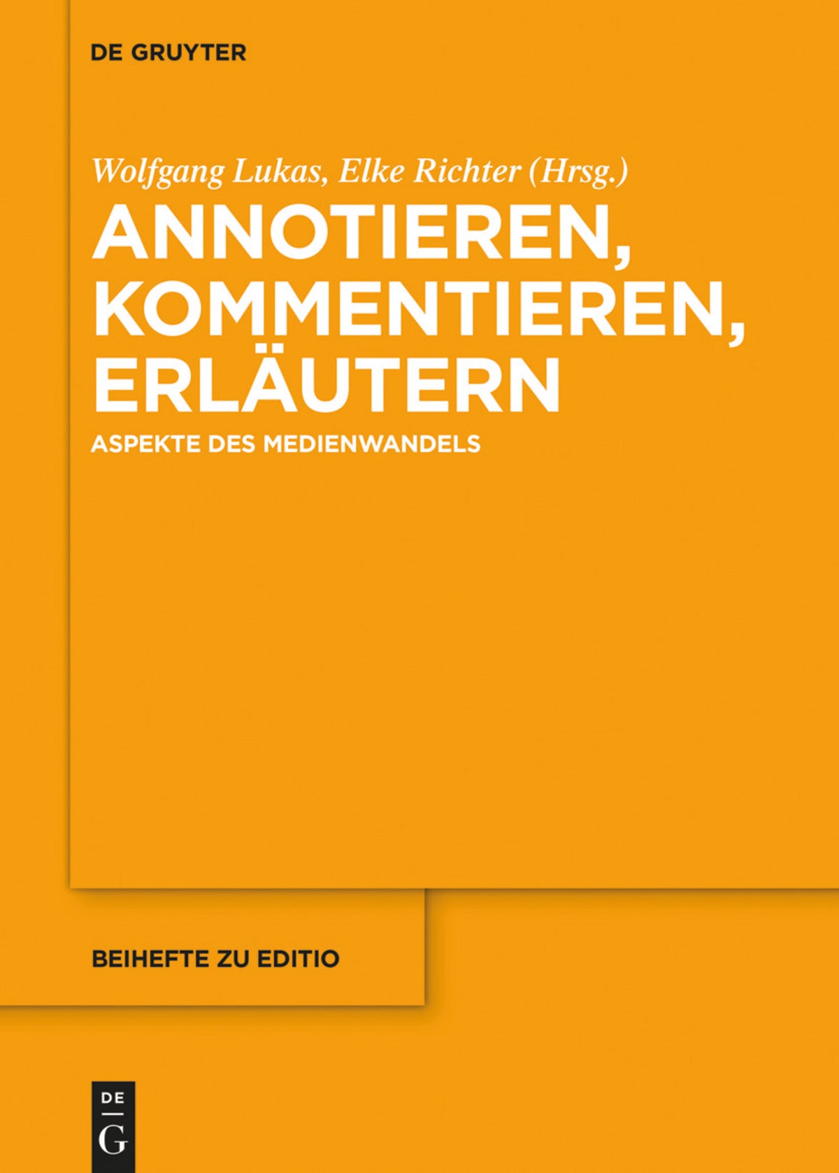 Cover image for Annotieren, Kommentieren, Erläutern ISBN 9783110576597