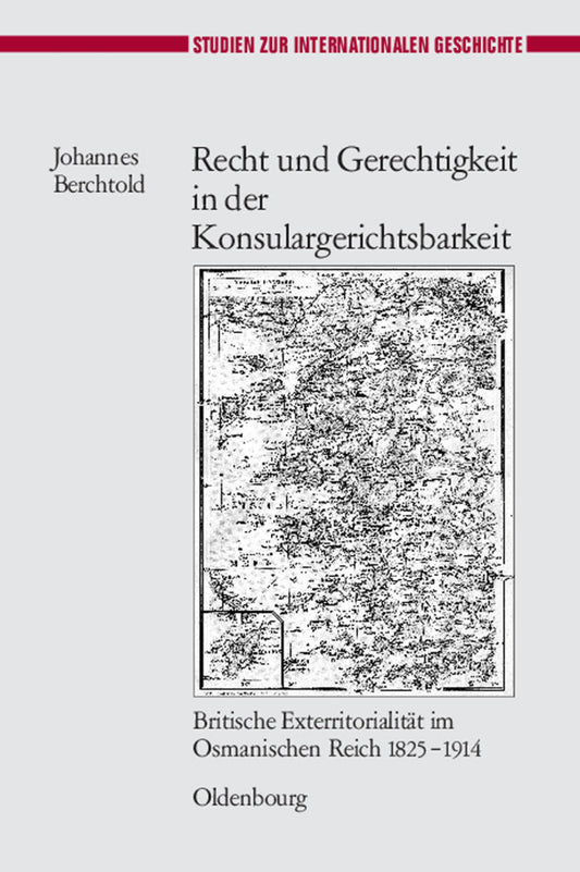 Recht und Gerechtigkeit in der Konsulargerichtsbarkeit