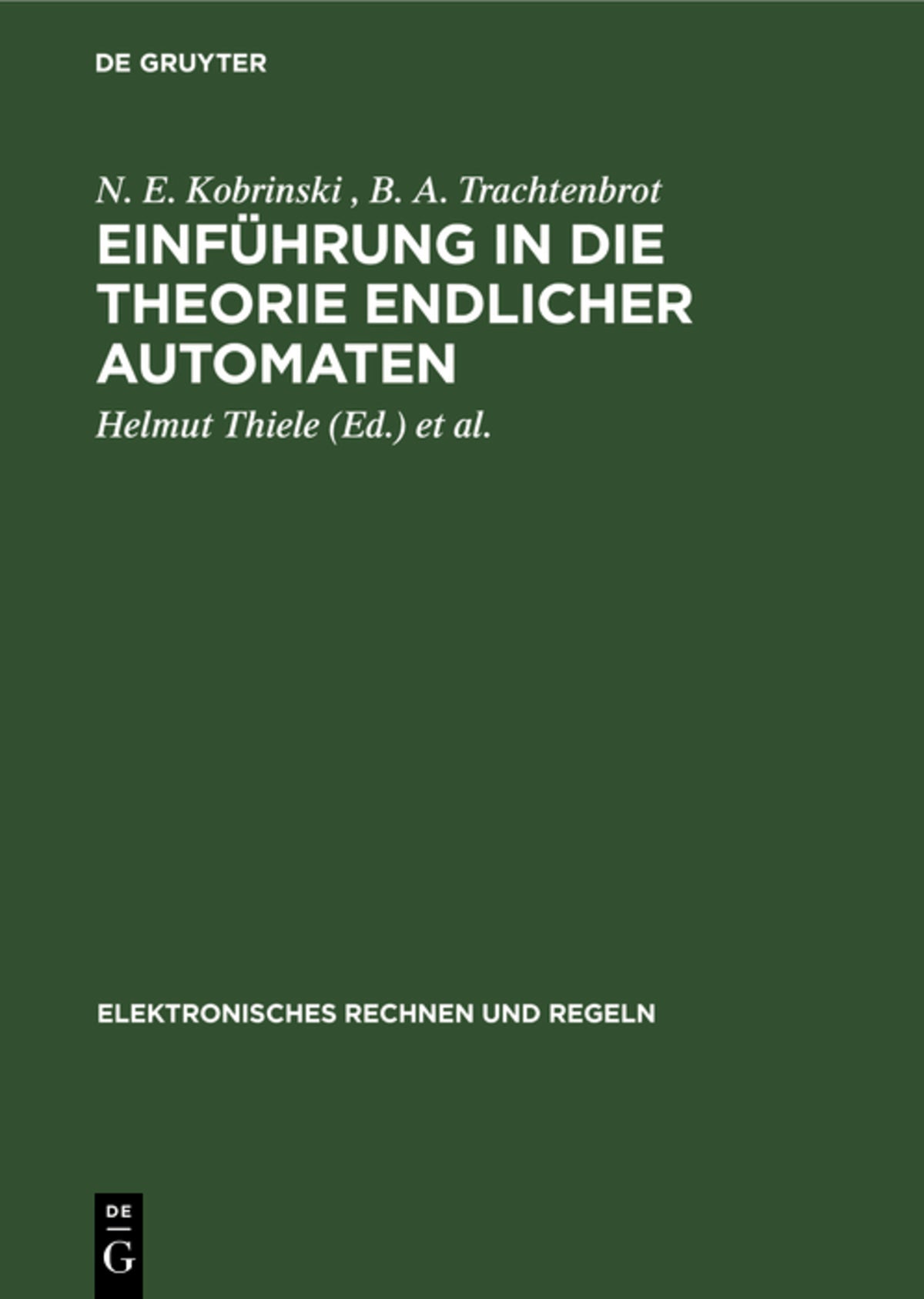 Cover image for Einführung in die Theorie endlicher Automaten ISBN 9783112483350