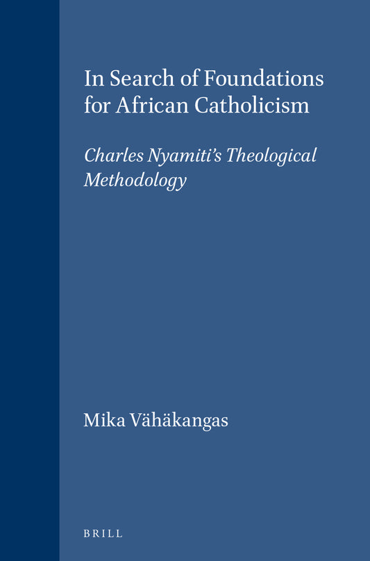 In Search of Foundations for African Catholicism
