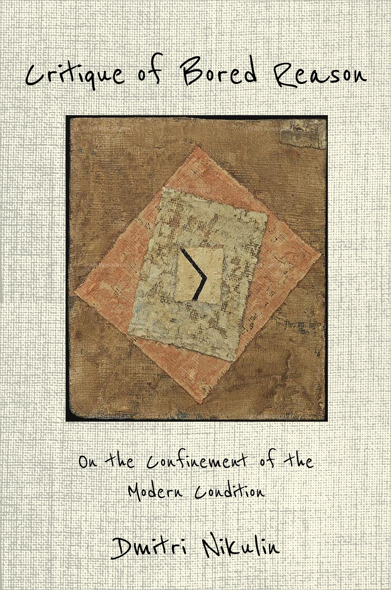 Cover image for Critique of Bored Reason ISBN 9780231189064