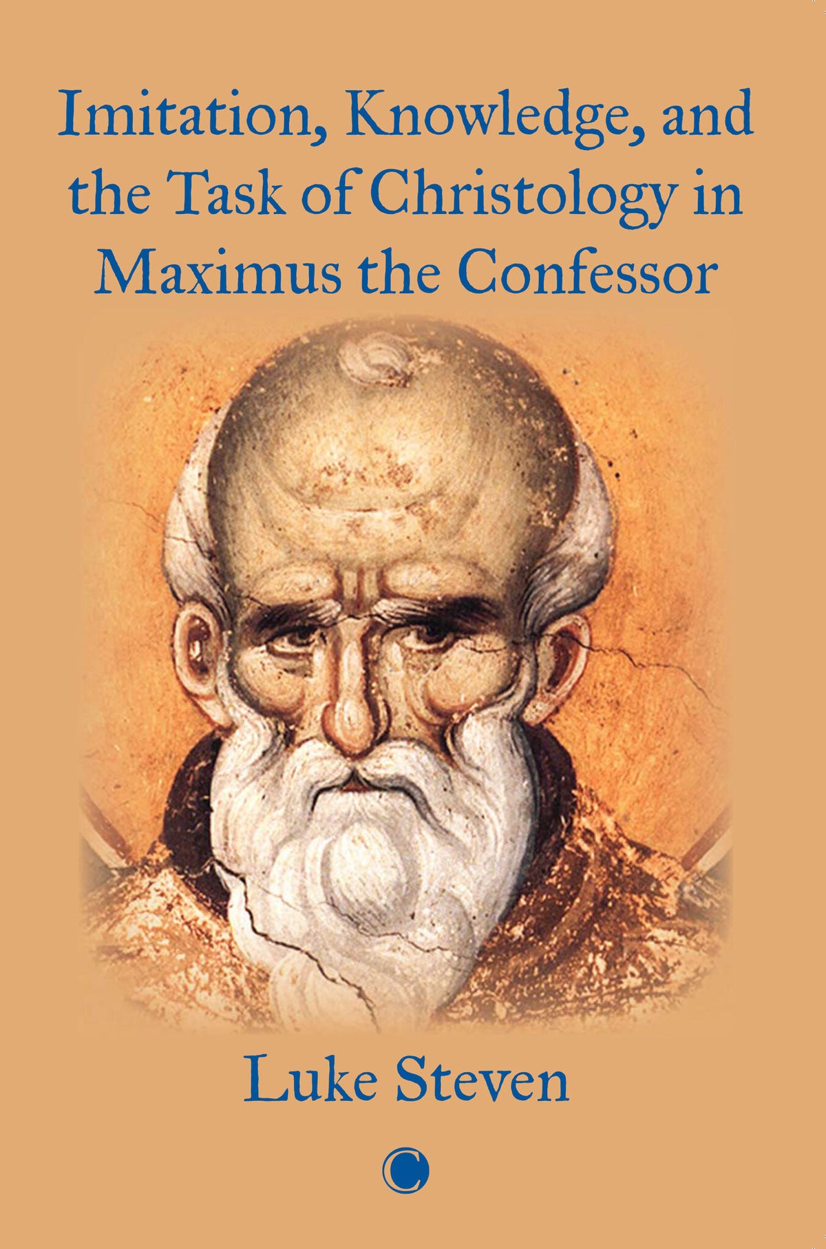Cover image for Imitation, Knowledge, and the Task of Christology in Maximus the Confessor ISBN 9780227177525