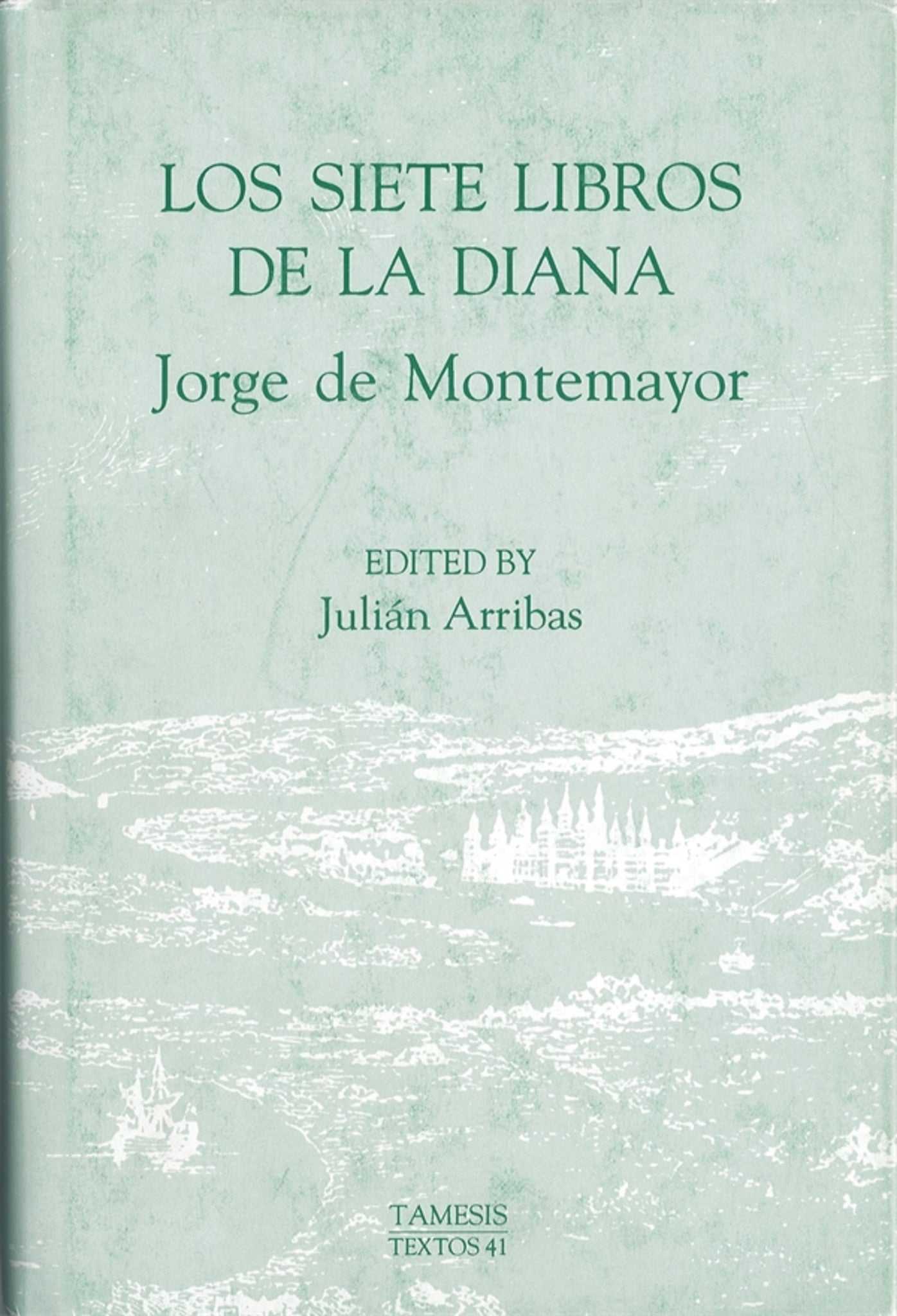 Cover image for Los Siete Libros de la Diana ISBN 9781855660441