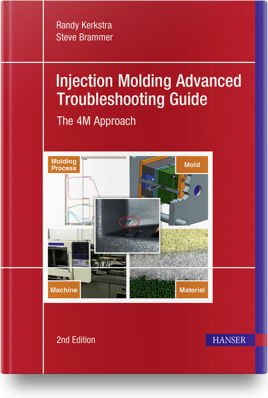 Injection Molding Advanced Troubleshooting Guide 2E