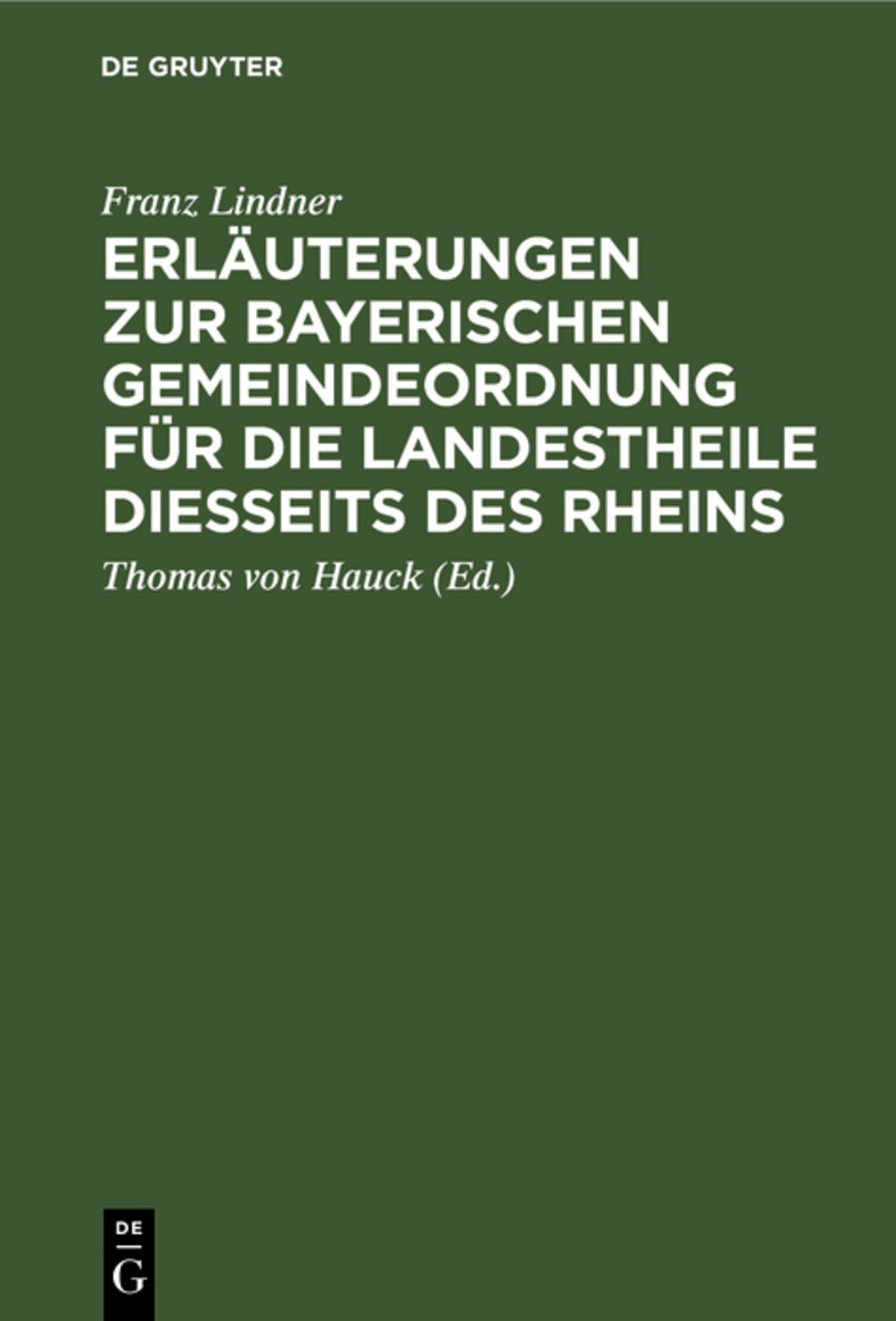 Cover image for Erläuterungen zur Bayerischen Gemeindeordnung für die Landestheile diesseits des Rheins ISBN 9783112599532