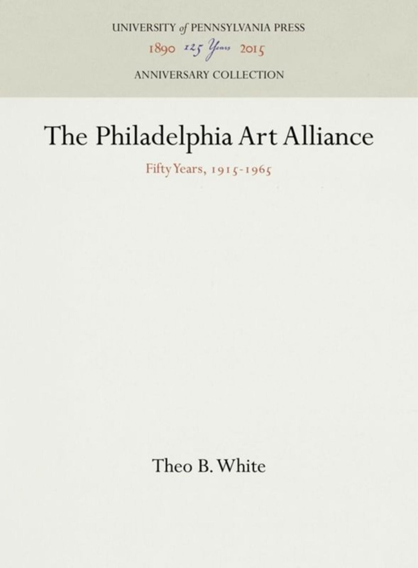 Cover image for The Philadelphia Art Alliance ISBN 9781512820652