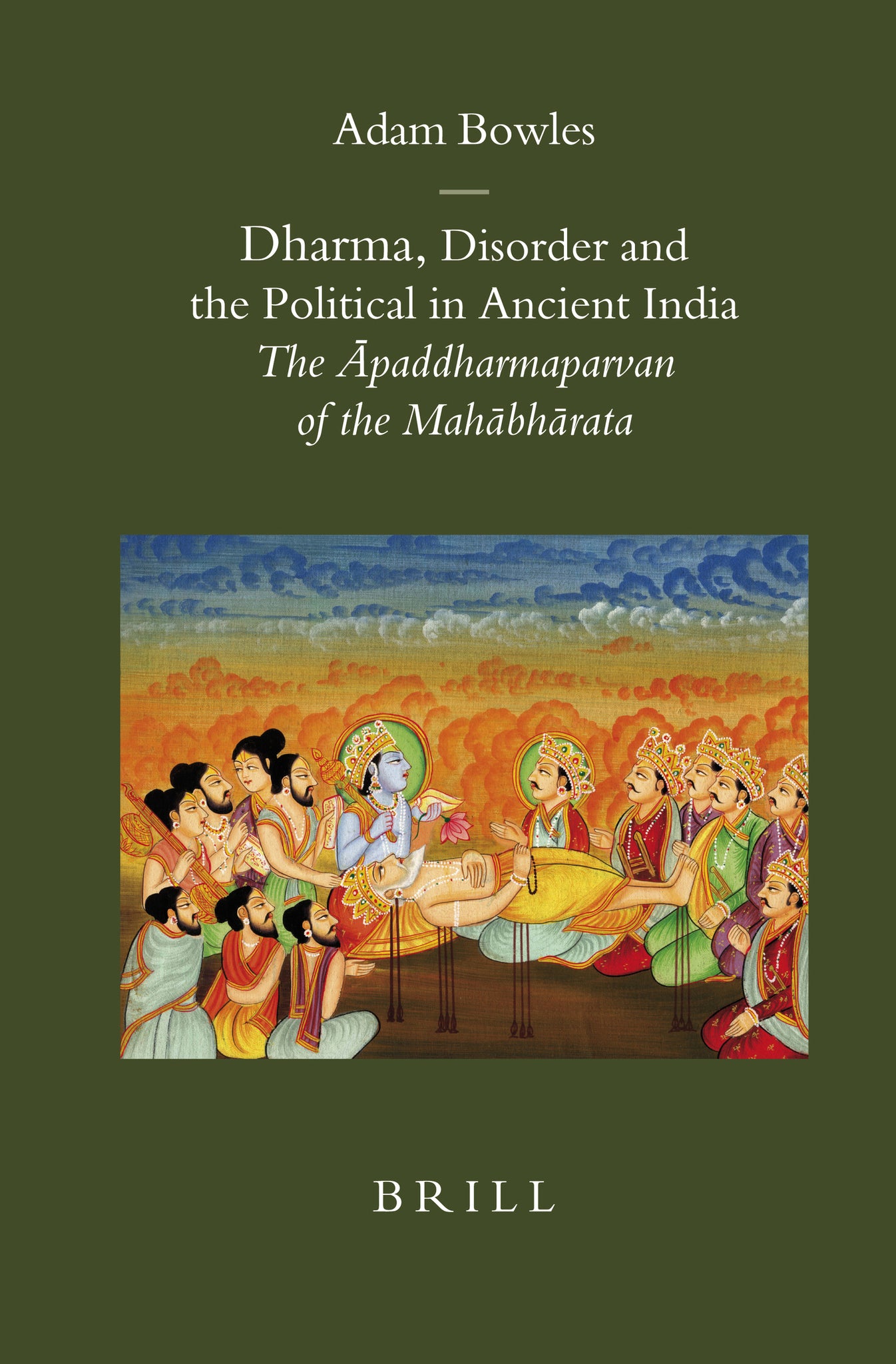 Dharma, Disorder and the Political in Ancient India