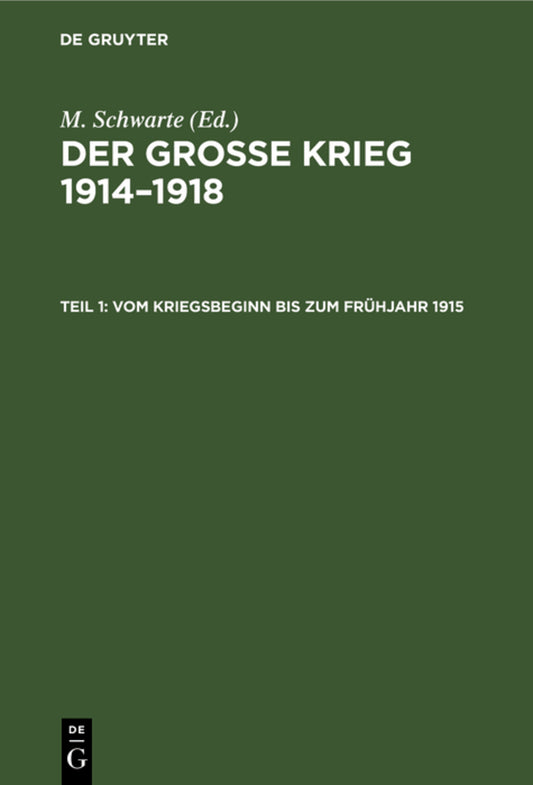 Vom Kriegsbeginn bis zum Frühjahr 1915