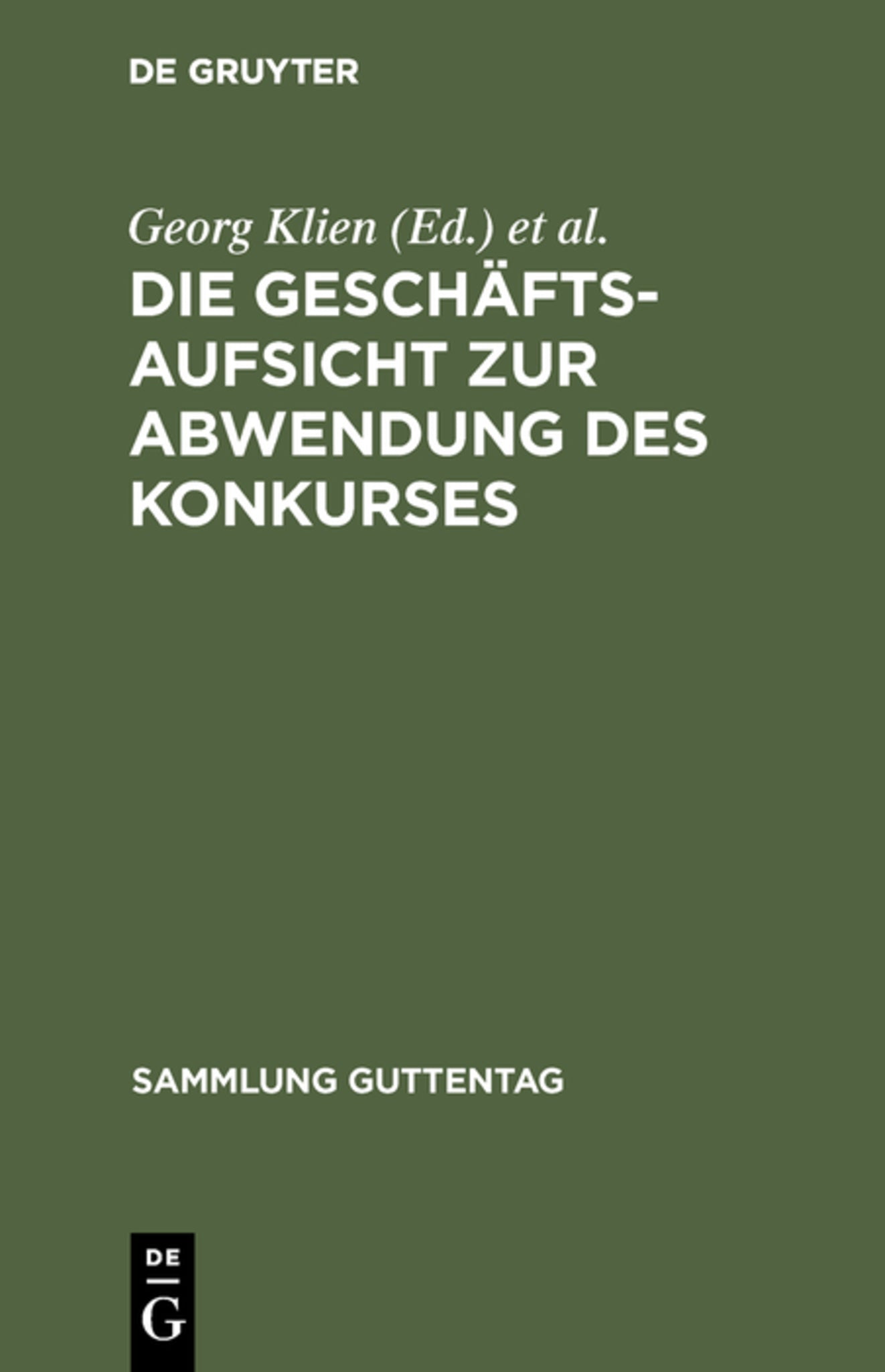 Cover image for Die Geschäftsaufsicht zur Abwendung des Konkurses ISBN 9783111268286