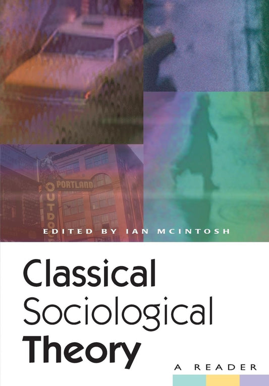 Classical Sociological Theory