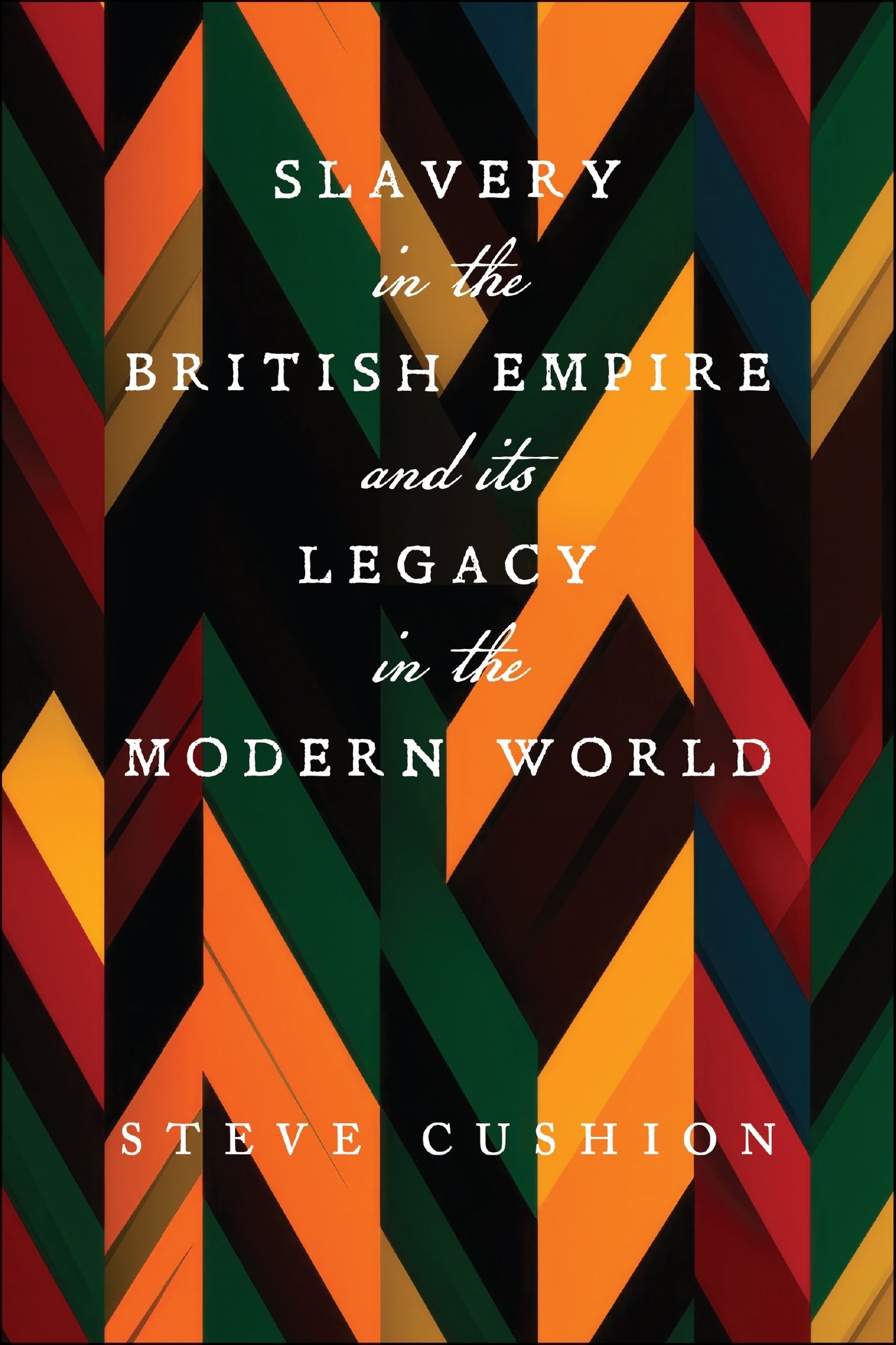 Slavery in the British Empire and its Legacy in the Modern World