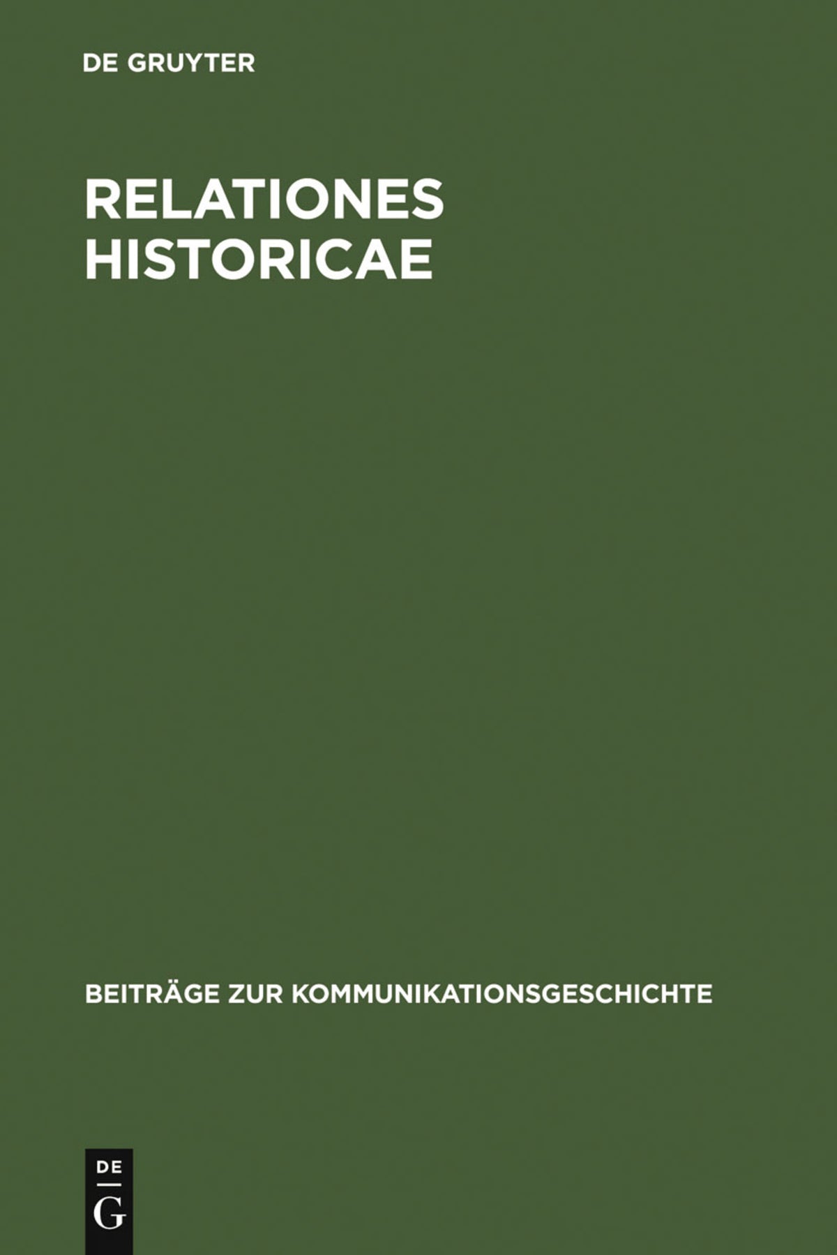 Cover image for Relationes Historicae ISBN 9783110140453
