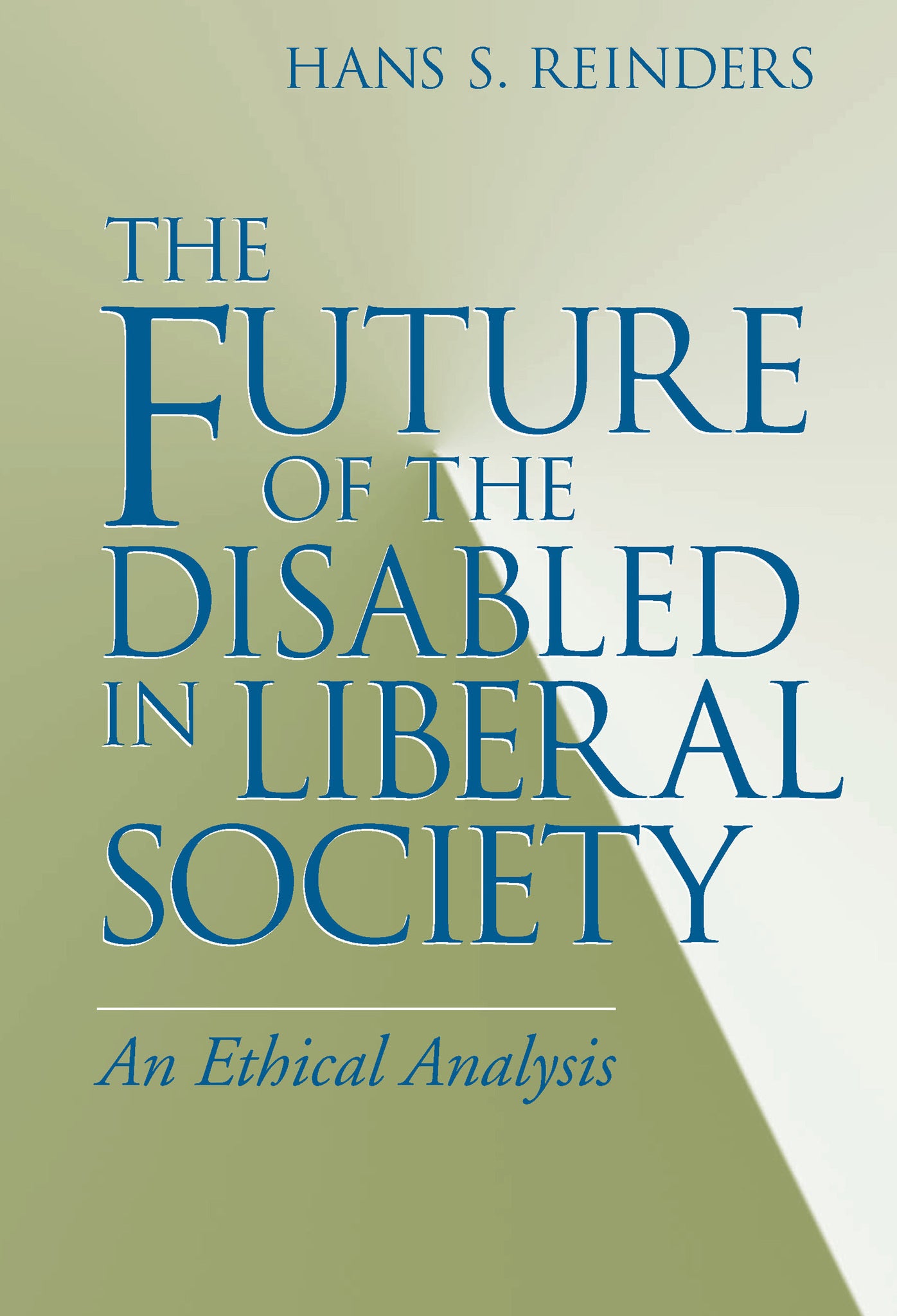 Cover image for The Future of the Disabled in Liberal Society ISBN 9780268028565