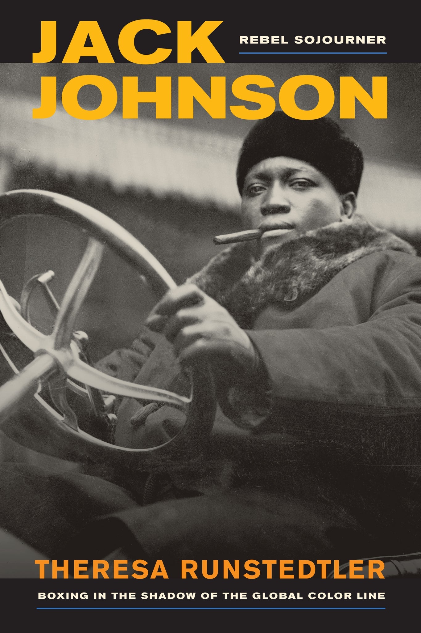 Cover image for Jack Johnson, Rebel Sojourner ISBN 9780520952287