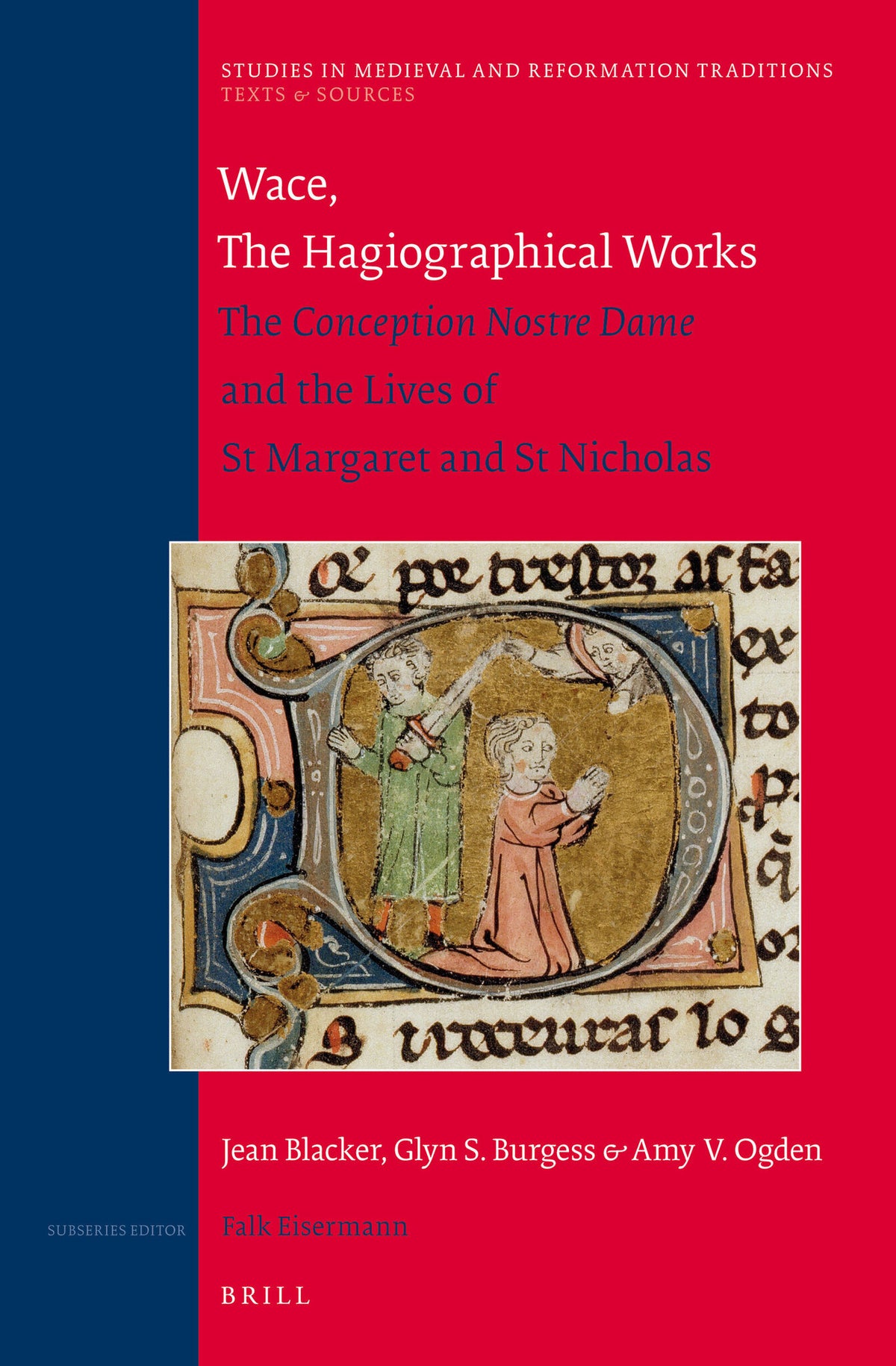Cover image for Wace, The Hagiographical Works ISBN 9789004247055