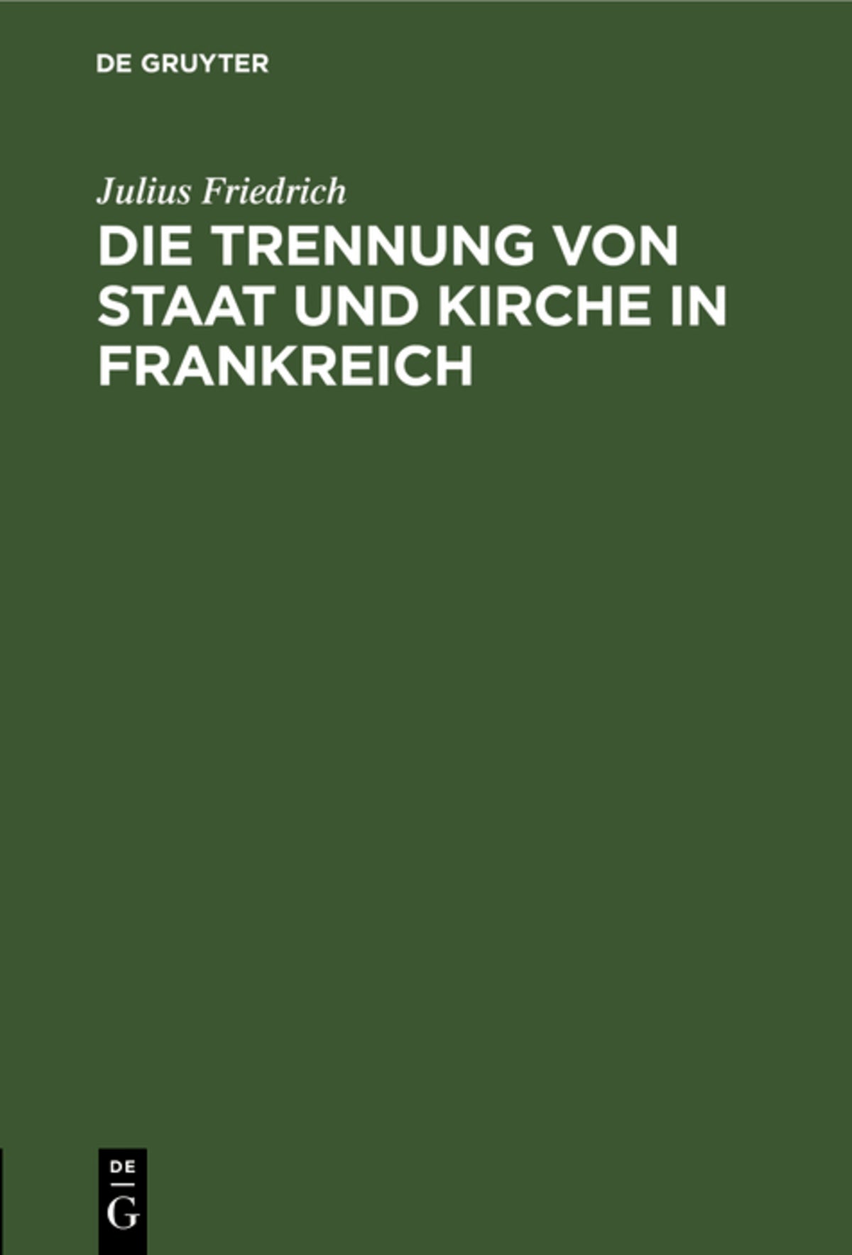 Cover image for Die Trennung von Staat und Kirche in Frankreich ISBN 9783111288383
