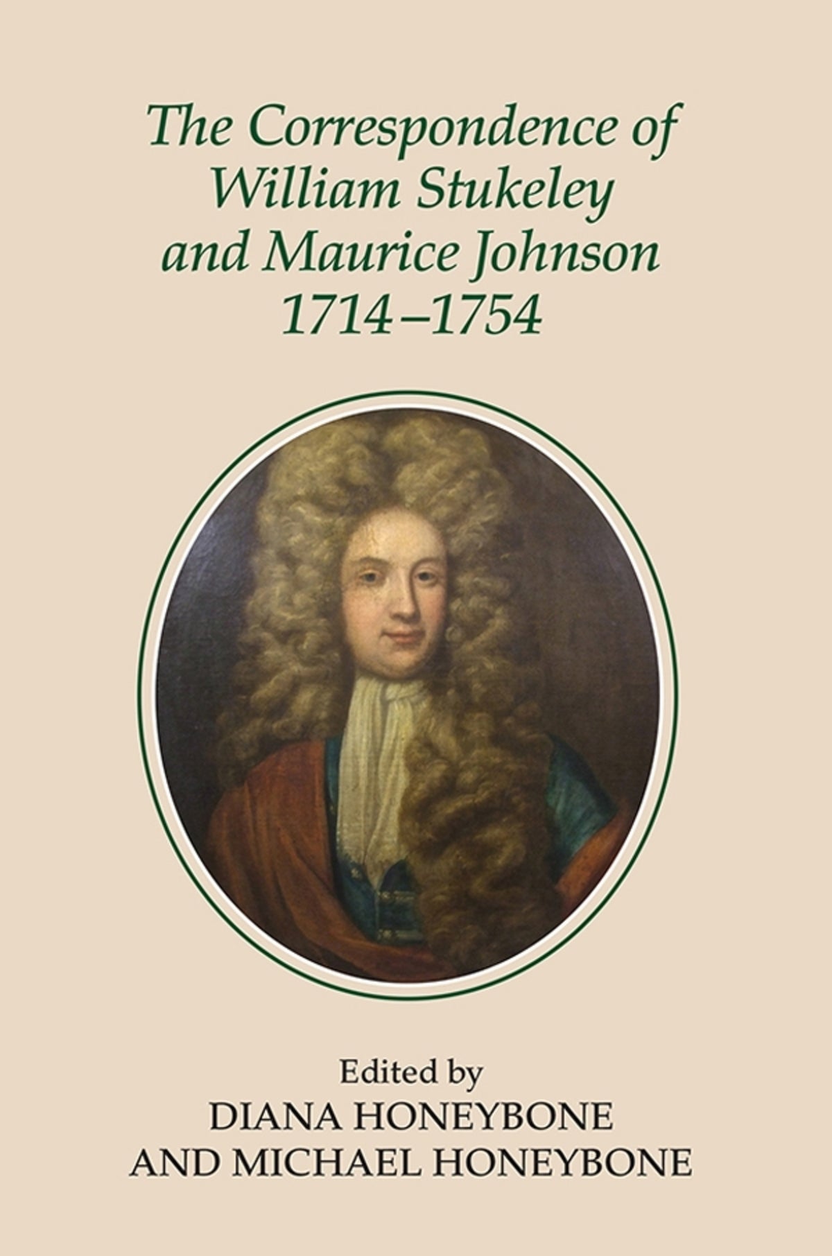 Cover image for The Correspondence of William Stukeley and Maurice Johnson, 1714-1754 ISBN 9780901503985