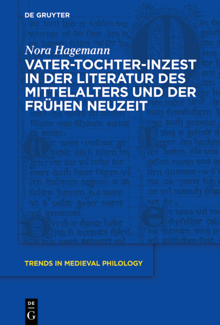 Cover image for Vater-Tochter-Inzest in der Literatur des Mittelalters und der Frühen Neuzeit ISBN 9783110615609
