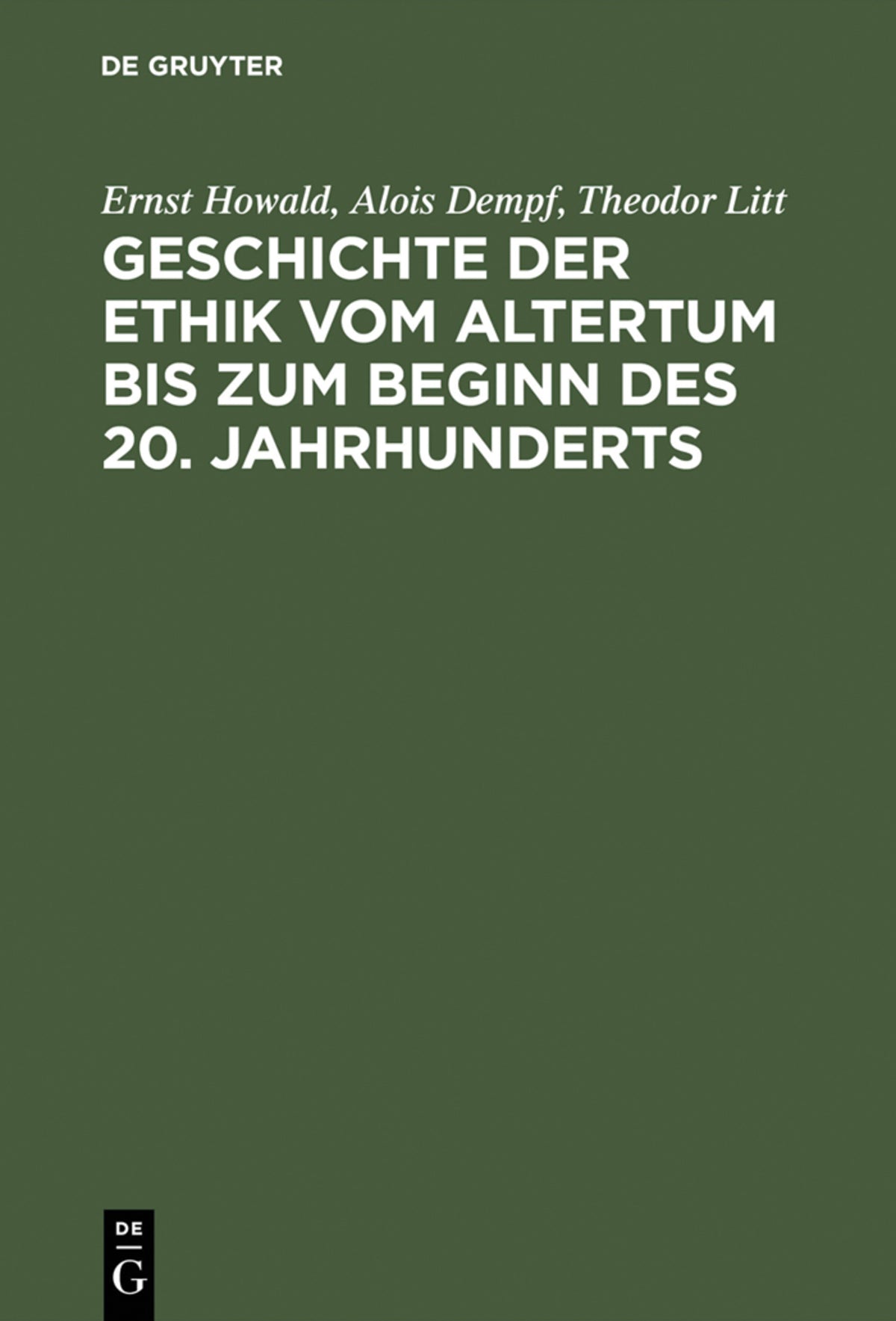 Cover image for Geschichte der Ethik vom Altertum bis zum Beginn des 20. Jahrhunderts ISBN 9783486484229