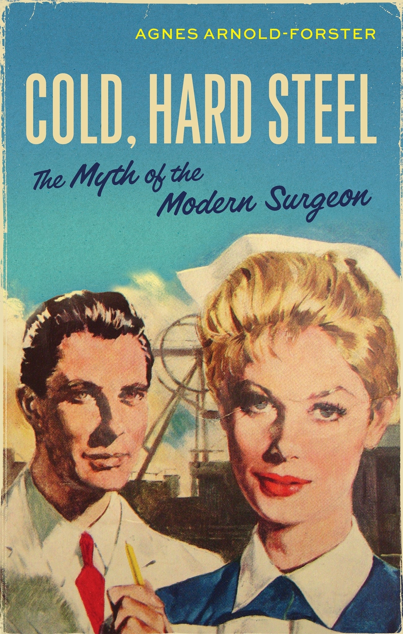 Cover image for Cold, hard steel ISBN 9781526156624