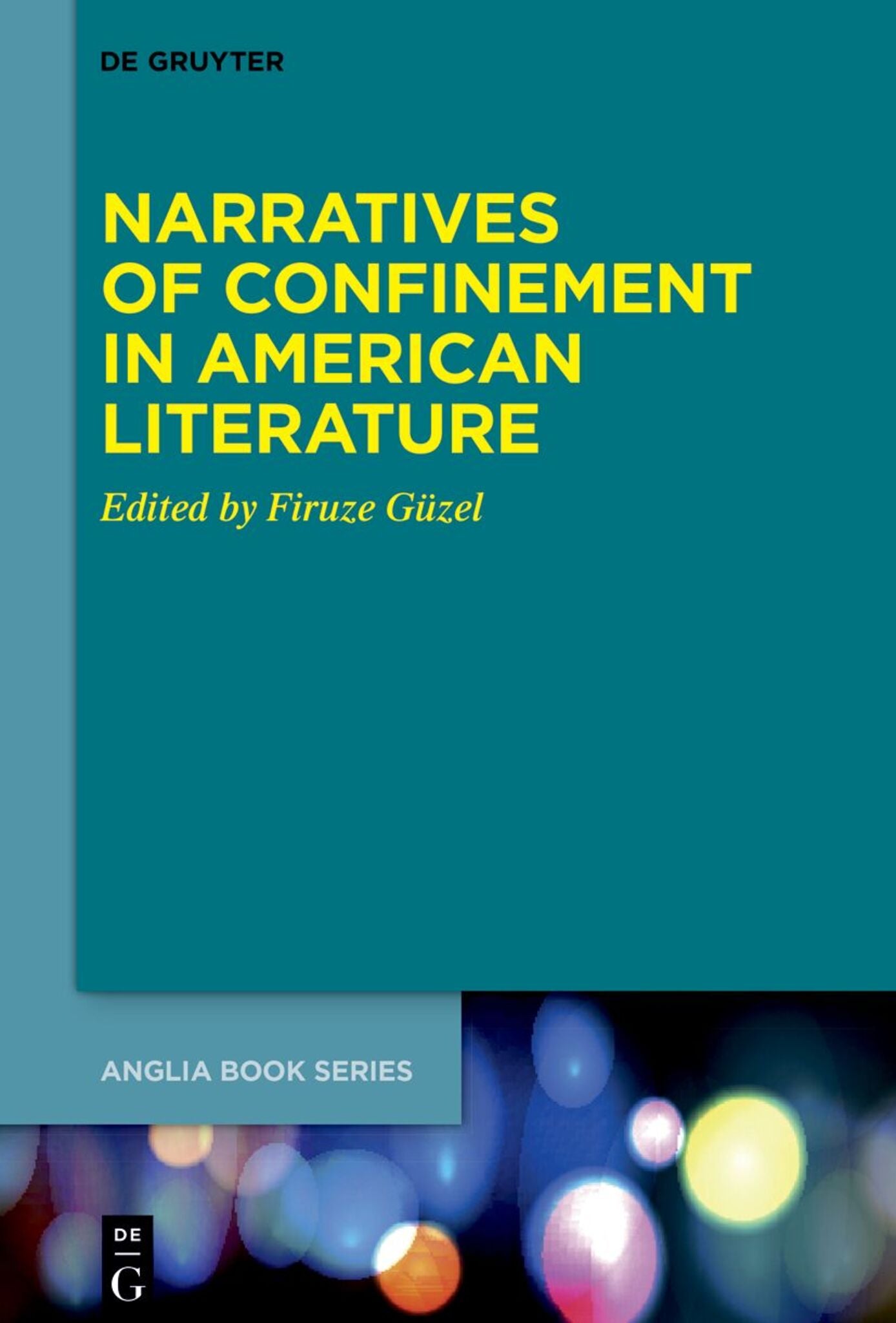 Narratives of Confinement in American Literature