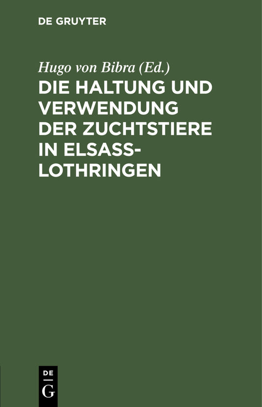 Die Haltung und Verwendung der Zuchtstiere in Elsaß-Lothringen