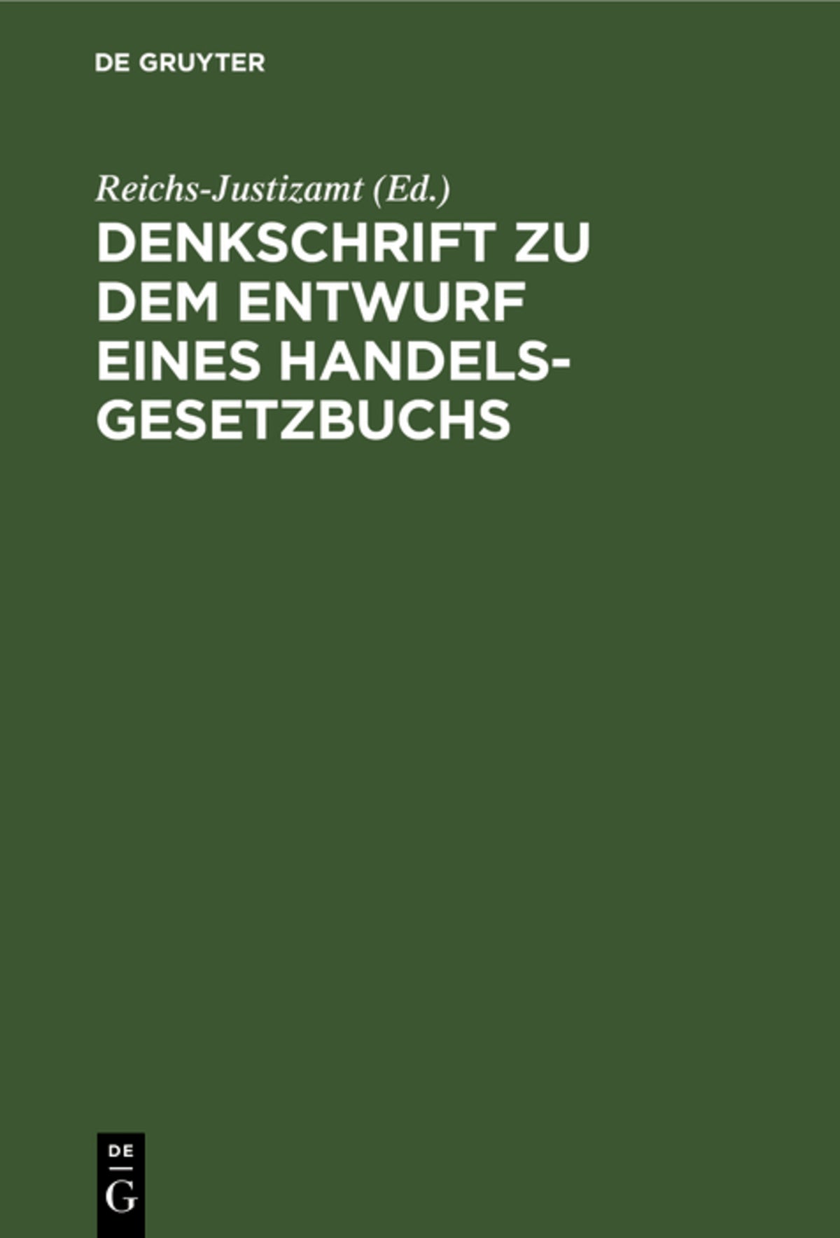 Cover image for Denkschrift zu dem Entwurf eines Handelsgesetzbuchs ISBN 9783112377956