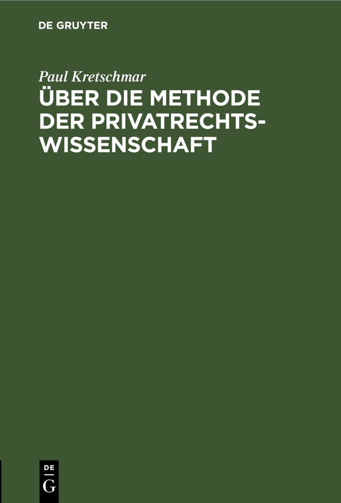 Über die Methode der Privatrechtswissenschaft