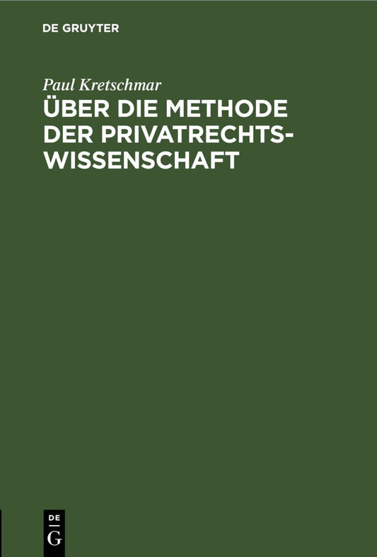 Über die Methode der Privatrechtswissenschaft